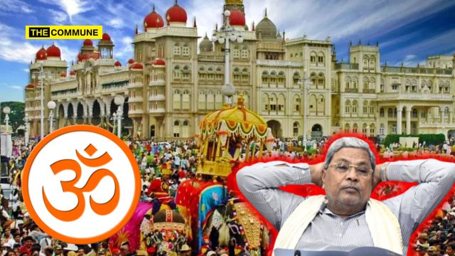 Siddaramaiah's interference in Dasara celebration of Mysore (Image credit - The Commune Mag)